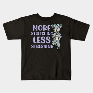 More Stretching Less Stressing Goat Yoga Fitness Funny Kids T-Shirt